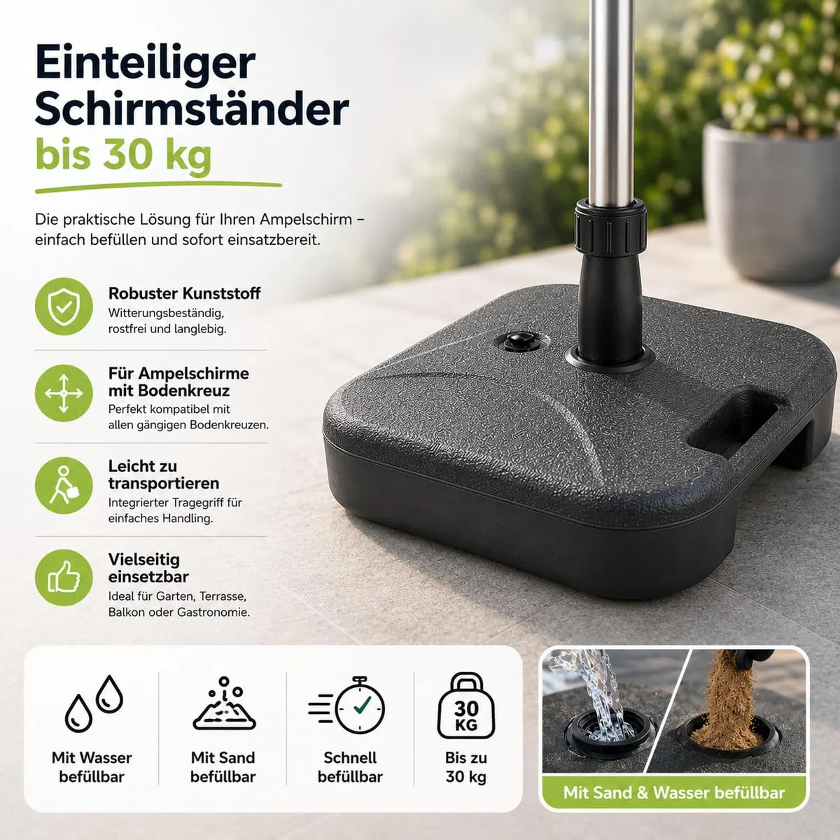 Sonnenschirmständer für Ampelschirme – Schirmgewichte zum Befüllen für Bodenkreuze aus Kunststoff – Schirmständer Sonnenschirm Ampelschirmständer (Einteilig bis 30 kg, Kunststoff)